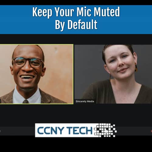 Keep microphone muted