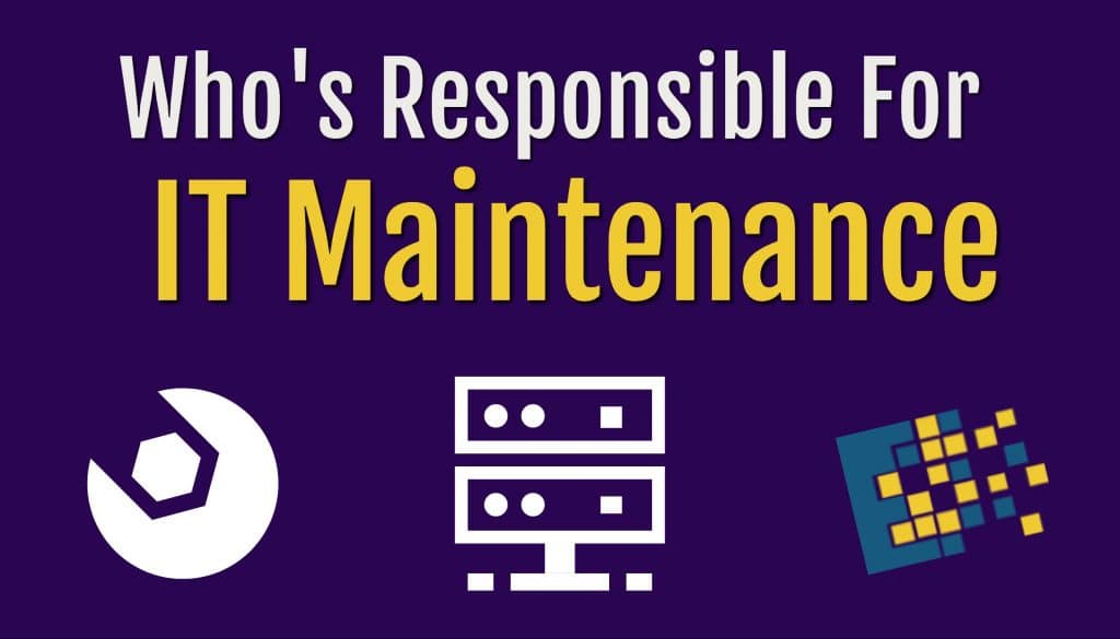 IT Maintenance