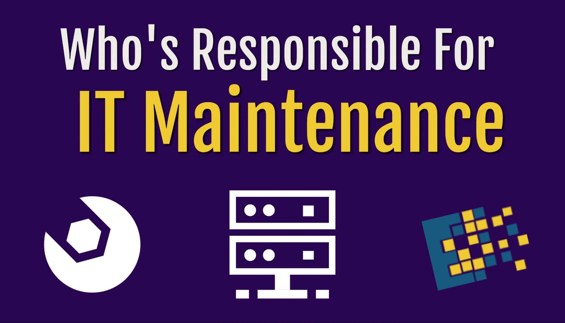 IT Maintenance